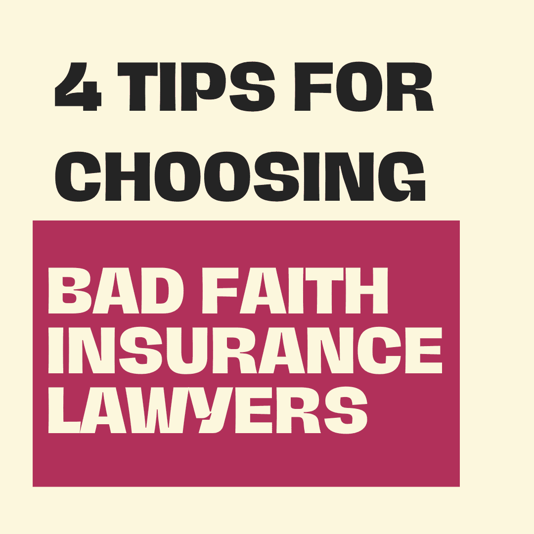 tips for choosing bad faith insurance lawyers