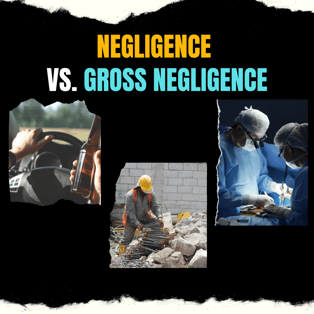 Negligence vs. Gross Negligence: Knowing the Legal Differences