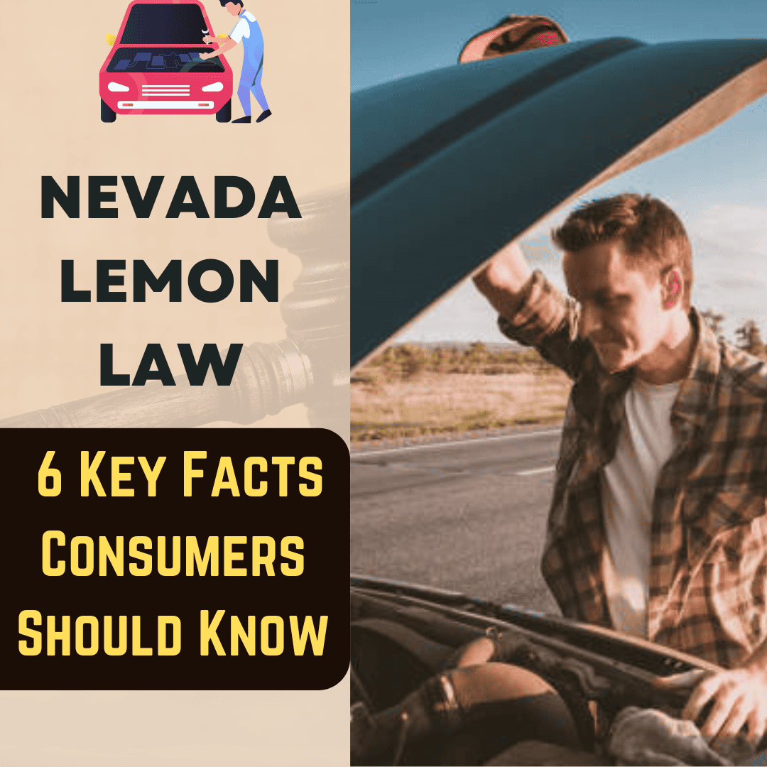 Nevada Lemon Law – 6 Key Facts Consumers Should Know