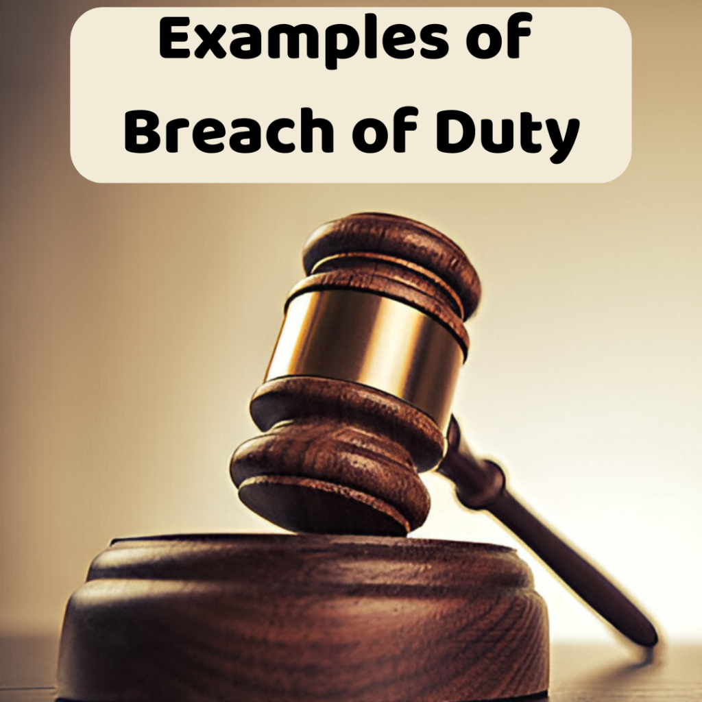 Examples of Breach of Duty