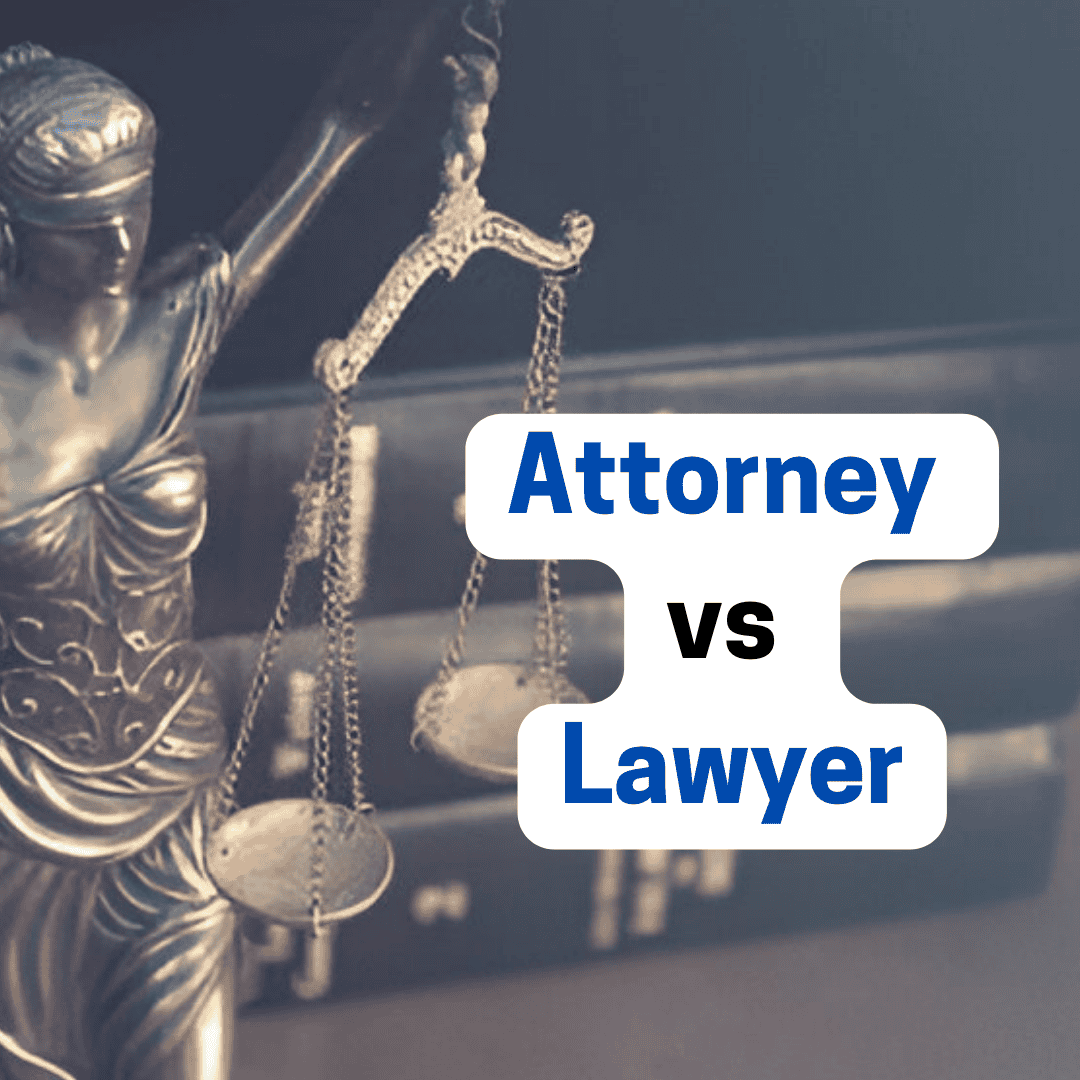 Lawyer vs. Attorney: What's the Real Difference ?