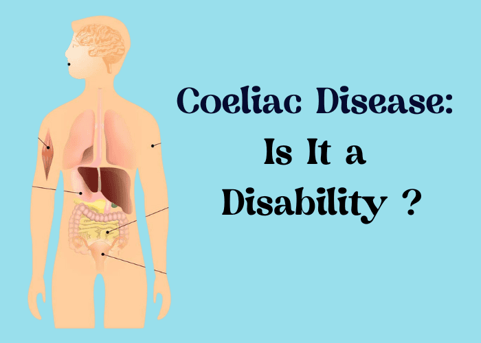 Coeliac Disease: Is It a Disability ?